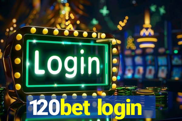 120bet login